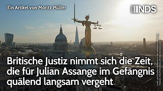 Britische Justiz nimmt sich die Zeit, die für Julian Assange im Gefängnis quälend langsam vergeht