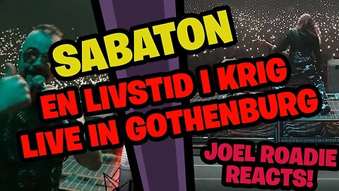 SABATON - En Livstid I Krig (Live - The Great Tour - Gothenburg) - Roadie Reacts