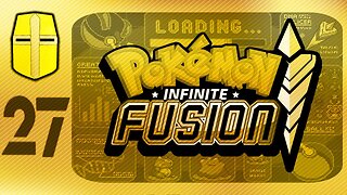 Pokémon Infinite Fusion Pt.27