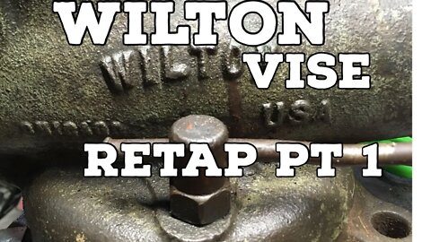 Wilton Bullet Vice Retap Part 1 - Sometimes Stuff Just Does Not Go Great