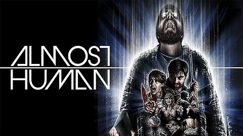 Almost Human (2013)