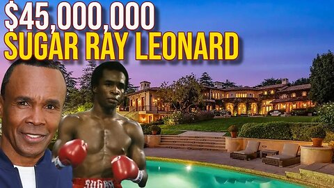 Touring Sugar Ray Leonard's $45,000,000 Mega Mansion