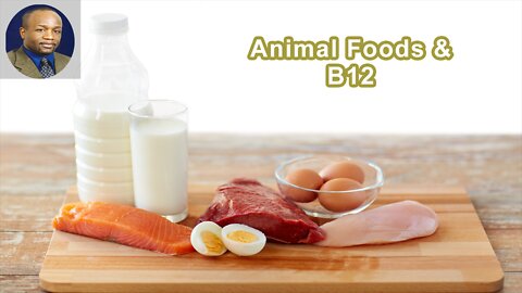 You Don't Need Animal Foods To Get B12