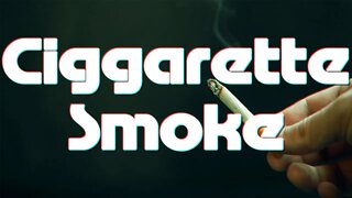 Ciggarette Smoke