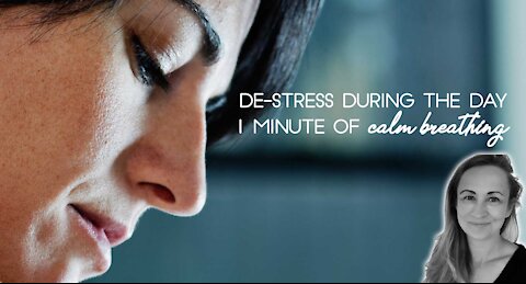 1 Minute of Mindful Breathing For Calm, Destress During The Day