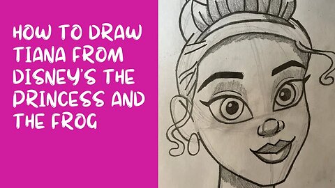 How to Draw Tiana from Disney’s The Princess and the Frog