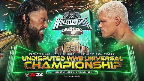 Cody Rhodes Vs Roman Reigns WWE WrestleMania 40 Undisputed WWE Universal Championship Prediction