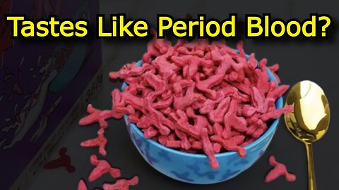 The FAR LEFT created *disgusting* PERIOD BLOOD CEREAL?!?!