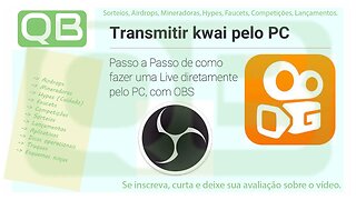 #Kwai - #Live - Transmitindo do #computador PC, ou de um #IPTV