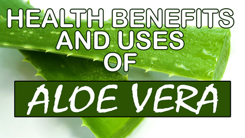 Benefits of Aloe Vera‎