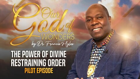 The Power of A Divine Restraining Order | Our God of Wonders