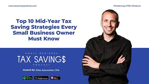 Top 10 Mid-Year Tax Saving Strategies Every Small Business Owner Must Know