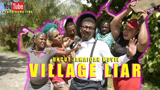 VILLAGE LIAR UNCUT JAMAICAN MOVIE