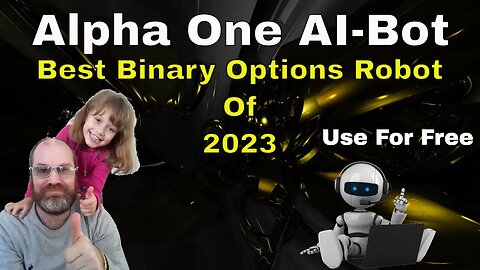 Alpha One AI-Bot: The Best Binary Options Robot of 2023