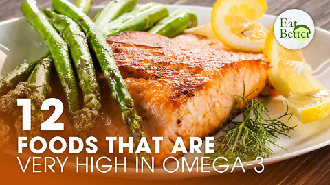 12 Foods That Are Very High in Omega-3 | Eat Better | Trailer