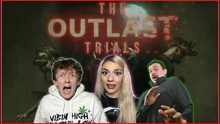 The Outlast Trials: More Gore w/ MissesMaam & a12cat34dog (18+)