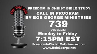 Call In Program by Bob George Ministries P739 | BobGeorge.net | Freedom In Christ Bible Study