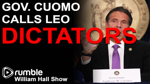 Andrew Cuomo Calls Law Enforcement "DICTATORS"