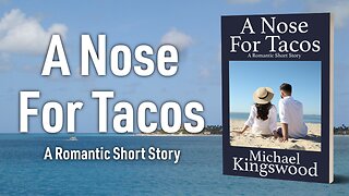 Story Saturday - A Nose For Tacos