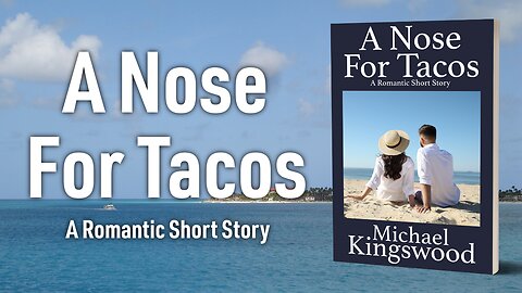 Story Saturday - A Nose For Tacos