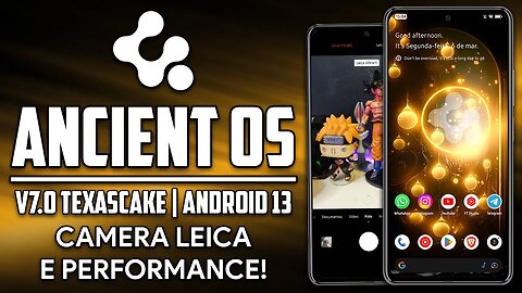 ANCIENT OS v7.0 TexasCake | Android 13 | CAMERA LEICA E PERFORMANCE EM JOGOS!