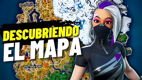 Descubriendo El Mapa De Fortnite | Capitulo 4 Temporada 1