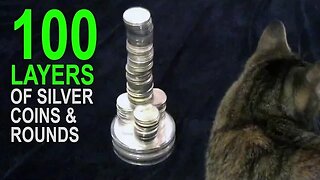 100 LAYERS OF SILVER COINS & ROUNDS