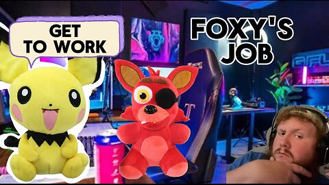 Foxy's job