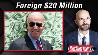 Foreign Oligarchs Gave Bidens $20 Million; Dems Still Insist Joe Is Squeaky Clean
