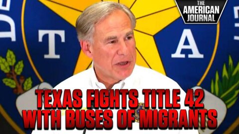 Texas Fights Against Title 42 Repeal, Sends Immigrants Straight To DC