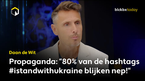 Daan de Wit: 80% van de hashtags #istandwithukraine blijken nep!"