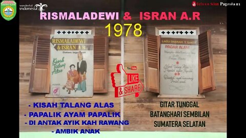 REJUNGAN 1978 ' RISMALADEWI & ISRAN A.R / GITAR TUNGGAL BATANGHARI SEMBILAN SUMATERA SELATAN