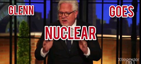 GLENN BECK GOES NUCLEAR!