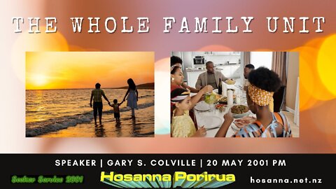 The Whole Family Unit (Gary Colville) | Hosanna Porirua