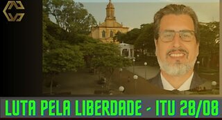 LUTA POR LIBERDADE - ITU 28/08 - By Caivano