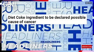 Diet Coke ingredient to be declared possible cause of cancer 🗞 Headliners
