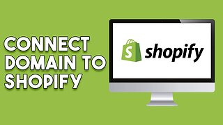 How To Connect Domain To Shopify (Step By Step)