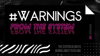 System Warnings - Episode 02