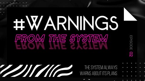 System Warnings - Episode 02