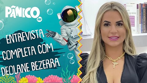 Assista à entrevista com Dra Deolane Bezerra na íntegra