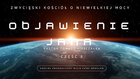 Objawienie Jana 3:7-13 Zwycięski kościół o niewielkiej mocy