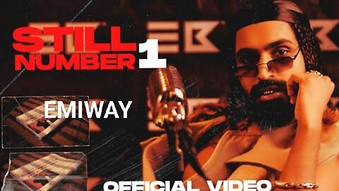 EMIWAY - STILL NUMBER 1 (PROD BY BARGHOLZ ) | OFFICIAL MUSIC VIDEO | EXPLICIT