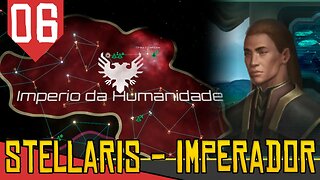 Corrupção de XENO MALDITO - Stellaris Galactic Paragons #06 [Gameplay PT-BR]