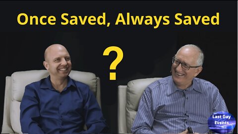 What’s Up Prof? 36- Q&A: Once Saved Always Saved- Walter Veith And Martin Smith