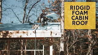 Insulating the Roof - Cabin Build Ep.9