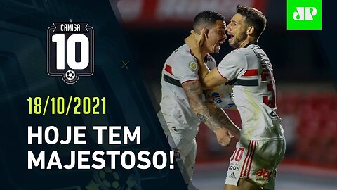 HOJE TEM! São Paulo e Corinthians fazem CLÁSSICO no Morumbi! | CAMISA 10 – 18/10/21