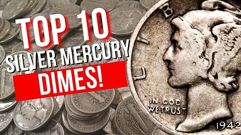 TOP 10 Silver Mercury Dimes!