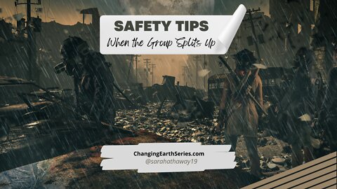 Safety Tips When the Group Splits Up