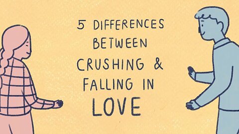 5 Differences Between Crushing & Falling in Love