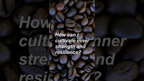 How can I cultivate inner strength and resilience? #shorts #mindselevate #expandyourmind